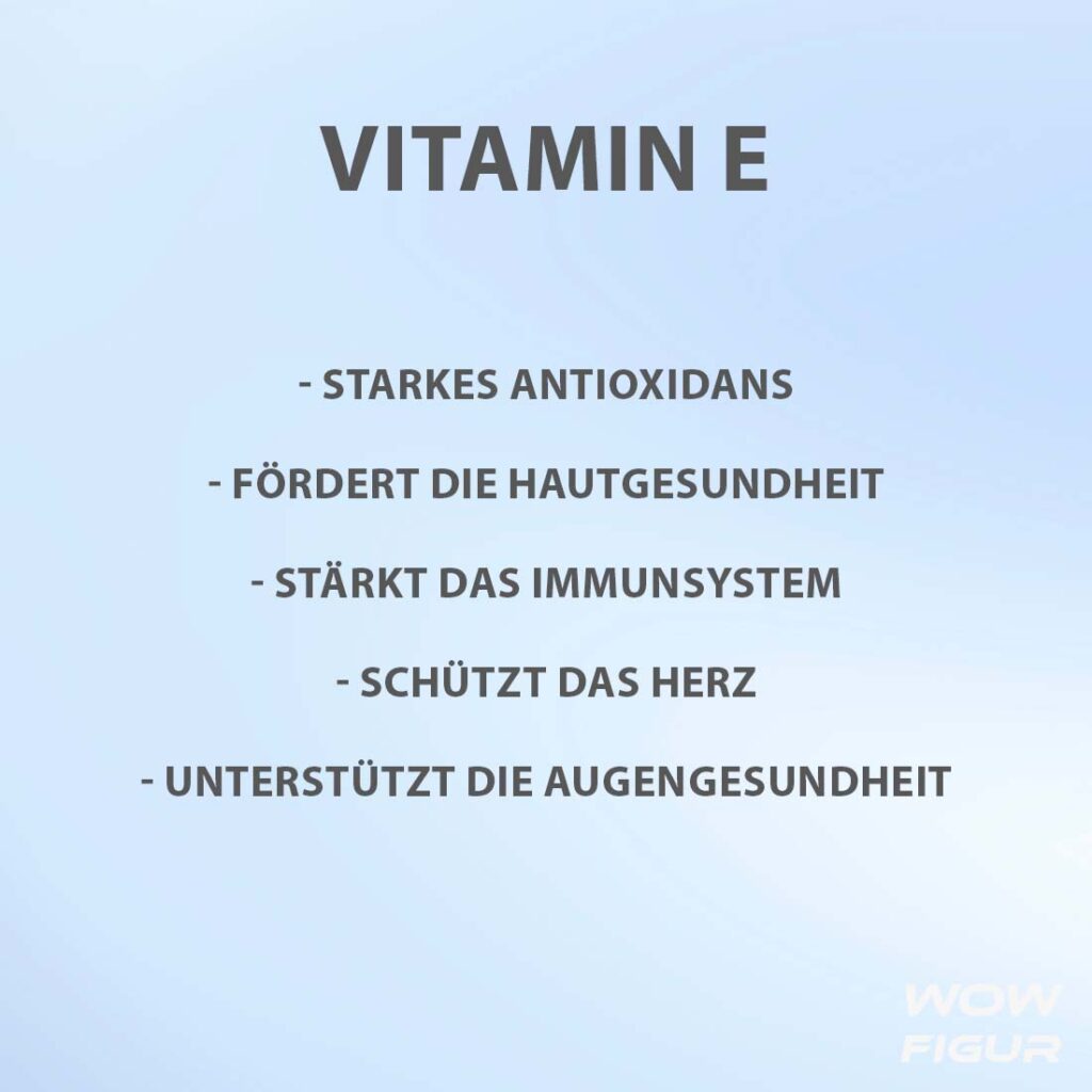 VITAMIN E wirkung, nutzen und Vorteile auf einen blick in Stichpunkten aufgelistet